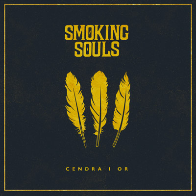 SMOKING SOULS - Cendra i or (2017)